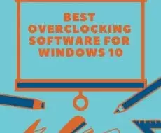 best overclocking software for windows 10
