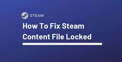 Steam-Content-File-Locked