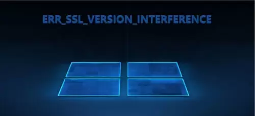 ERR_SSL_VERSION_INTERFERENCE-Error
